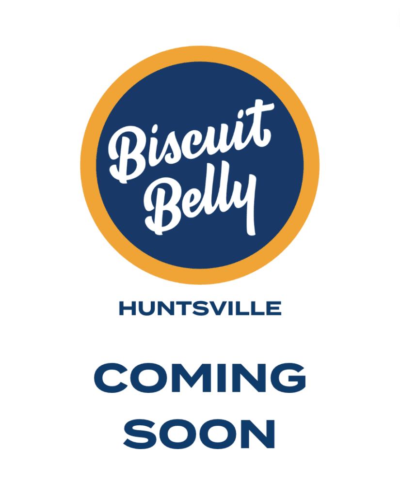 Biscuit Belly Huntsville Coming Soon