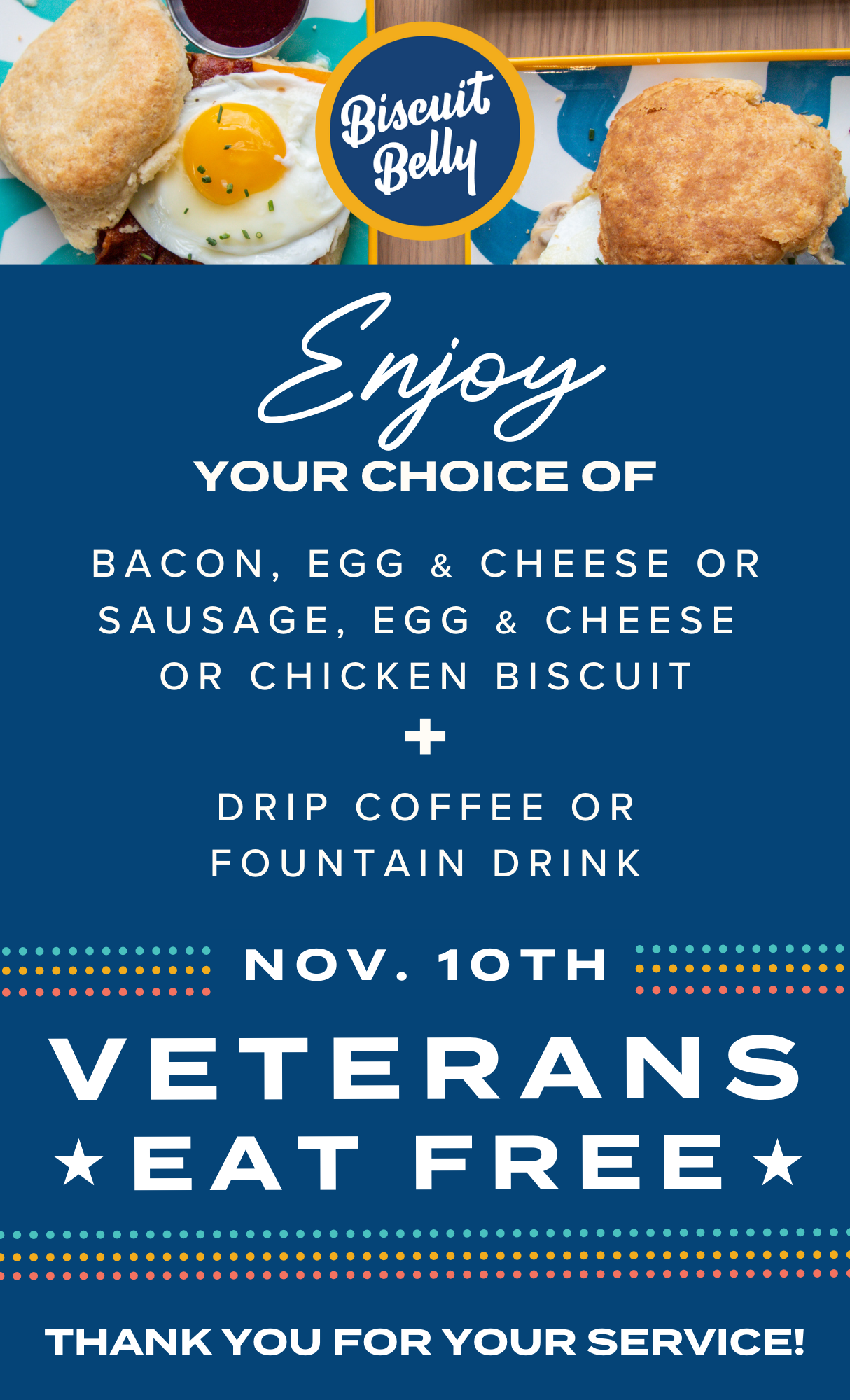 Veterans Eat Free on Nov 10th at Biscuit Belly.